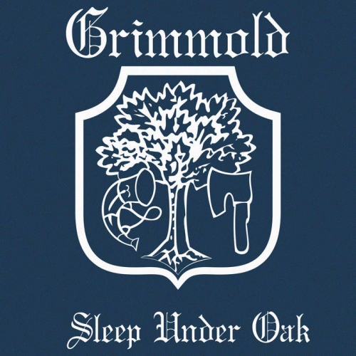 Grîmmöld : Sleep Under Oak